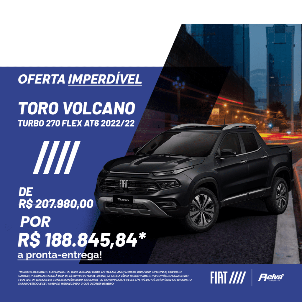 Toro Volcano - Toro Volcano Turbo 270 Flex AT6 2022/22 por R$ 188.845,84*