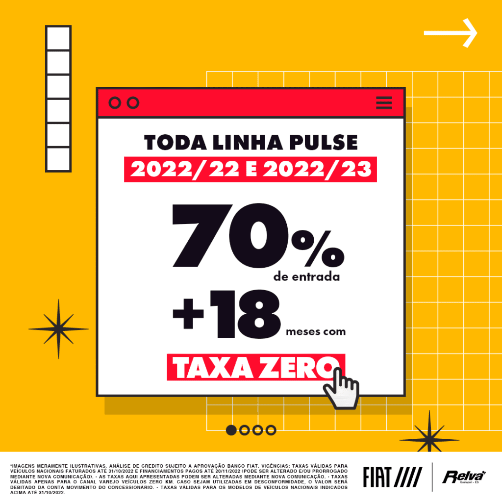 Taxa Zero Pulse 1 - Linha Pulse com 70% de entrada + 18 meses com TAXA ZERO