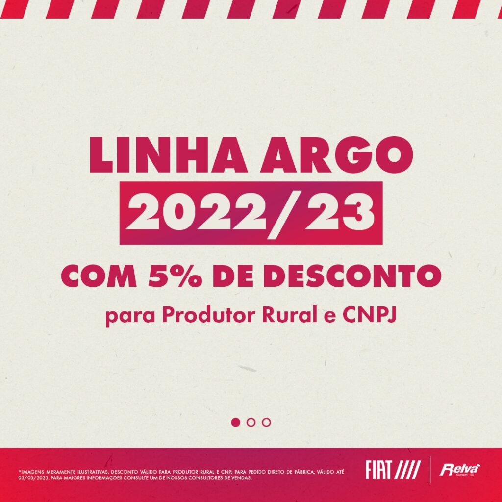 Relva Argo e ArgoDrive1 - Linha Argo 2022/23 com 5% de desconto para Produtor Rural e CNPJ