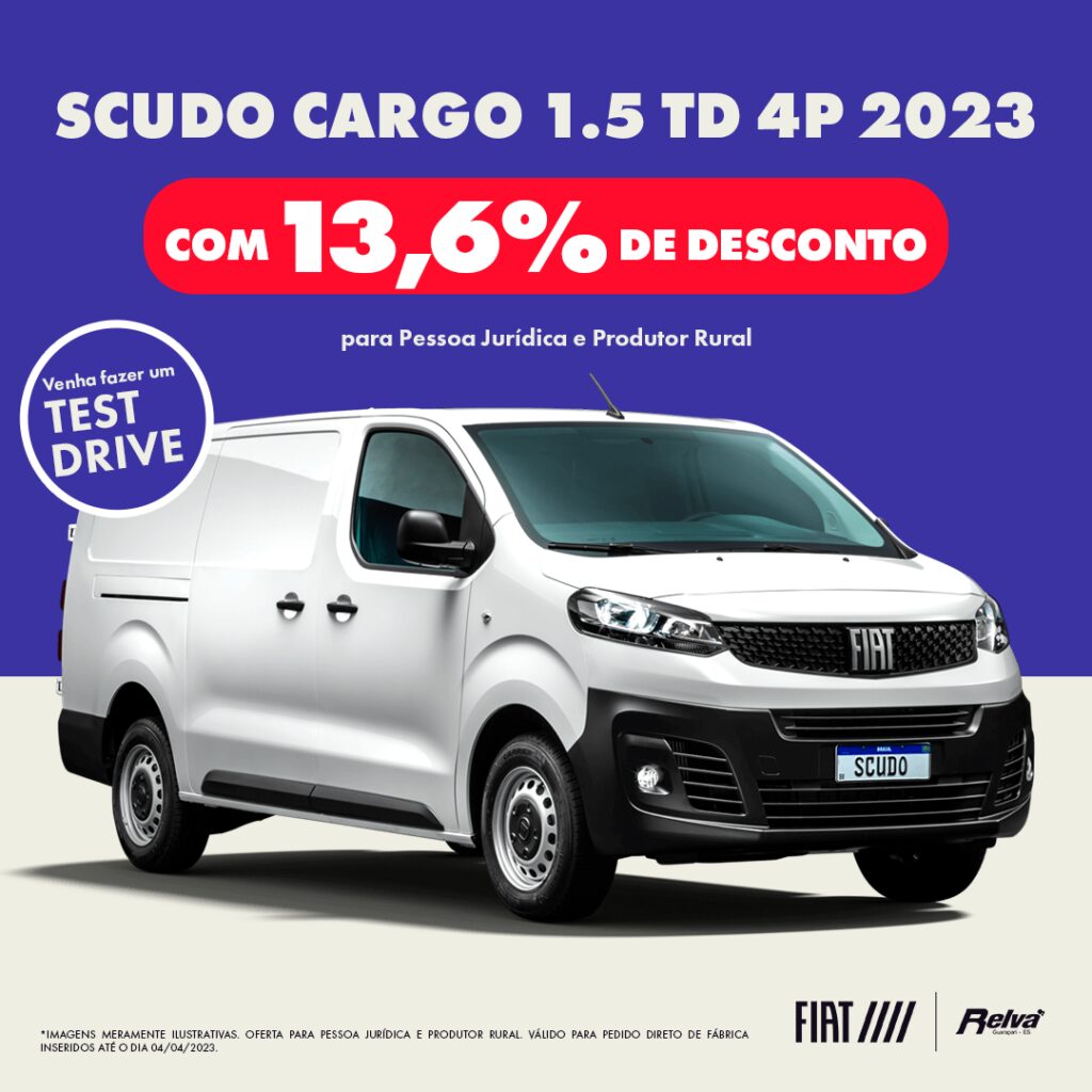 Relva Scudo Cargo e Multi1 - Fiat Scudo 2023 com descontos para Pessoa Jurídica e Produtor Rural