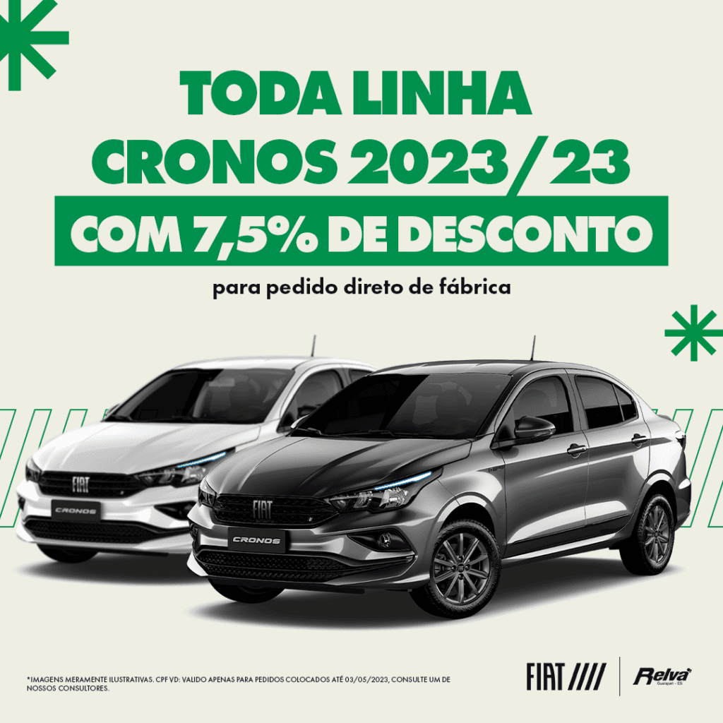 Relva Cronos CPF VD - Todas as versões do Cronos 2023/23 com 7,5% de desconto!