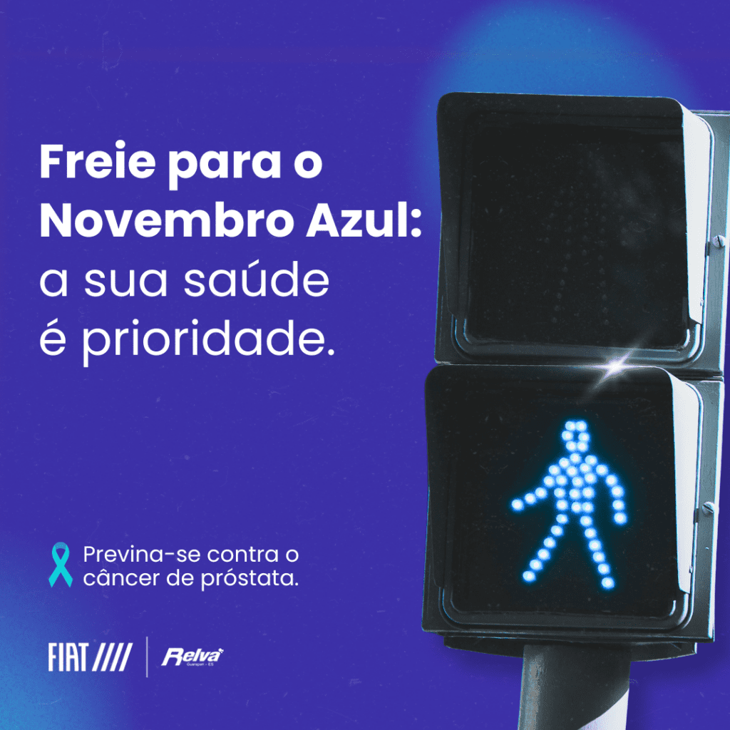 Relva Novembro Azul - Freie para o Novembro Azul: a sua saúde é prioridade