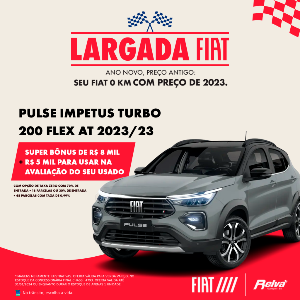 Relva Largada Fiat Pulse Impetus - Largada Fiat: Pulse Impetus Turbo 200 Flex AT 2023/23 com SUPER BÔNUS!