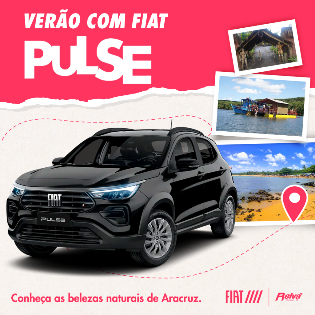 Relva Verao com Fiat Pulse Abarth - Verão com Fiat Pulse: conheça as belezas de Aracruz