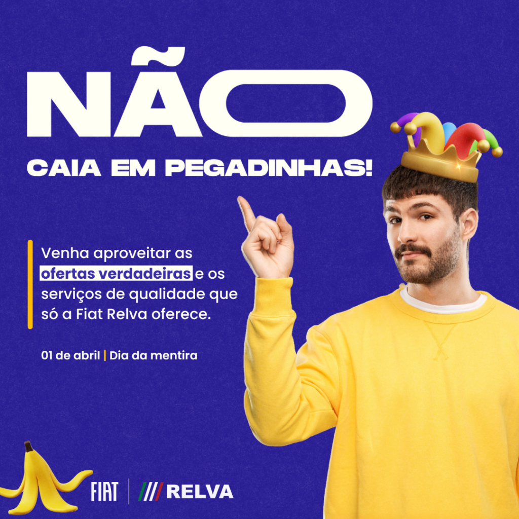 Relva Dia da Mentira - Não caia em pegadinhas! Aproveite as ofertas e os serviços de qualidade que só a Relva oferece!