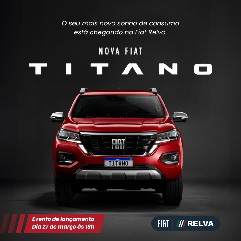 Relva Lancamento Fiat Titano - Venha para o evento de lançamento da Nova Fiat Titano