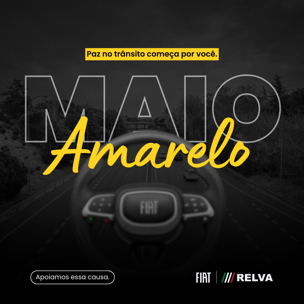 Relva Maio Amarelo - Maio Amarelo: apoiamos essa causa