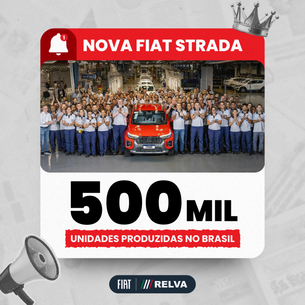 Relva Nova Fiat Strada 500k Unidades - Nova Fiat Strada: 500 mil unidades produzidas no Brasil