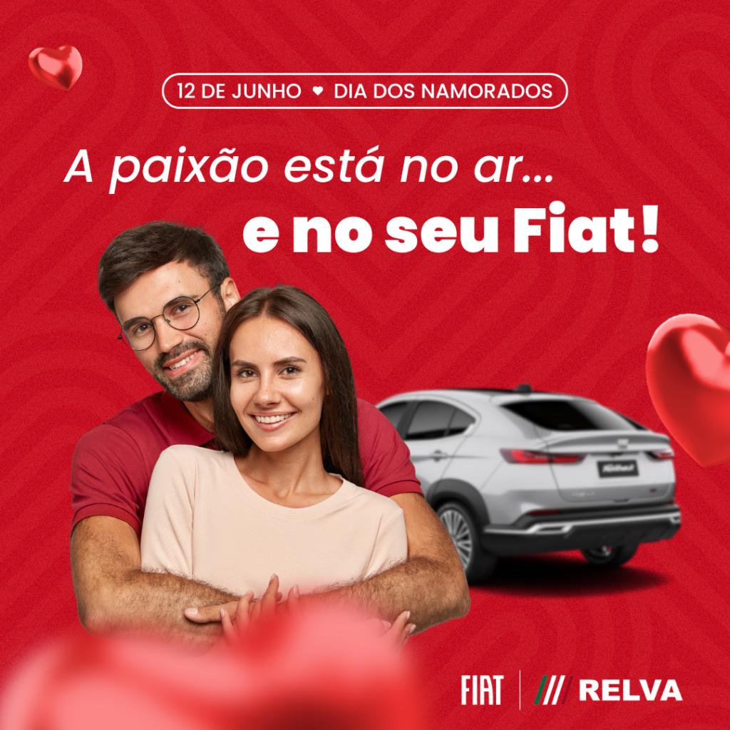 Relva Dia Dos Namorados - A paixão está no ar... e no seu Fiat! Feliz Dia dos Namorados!