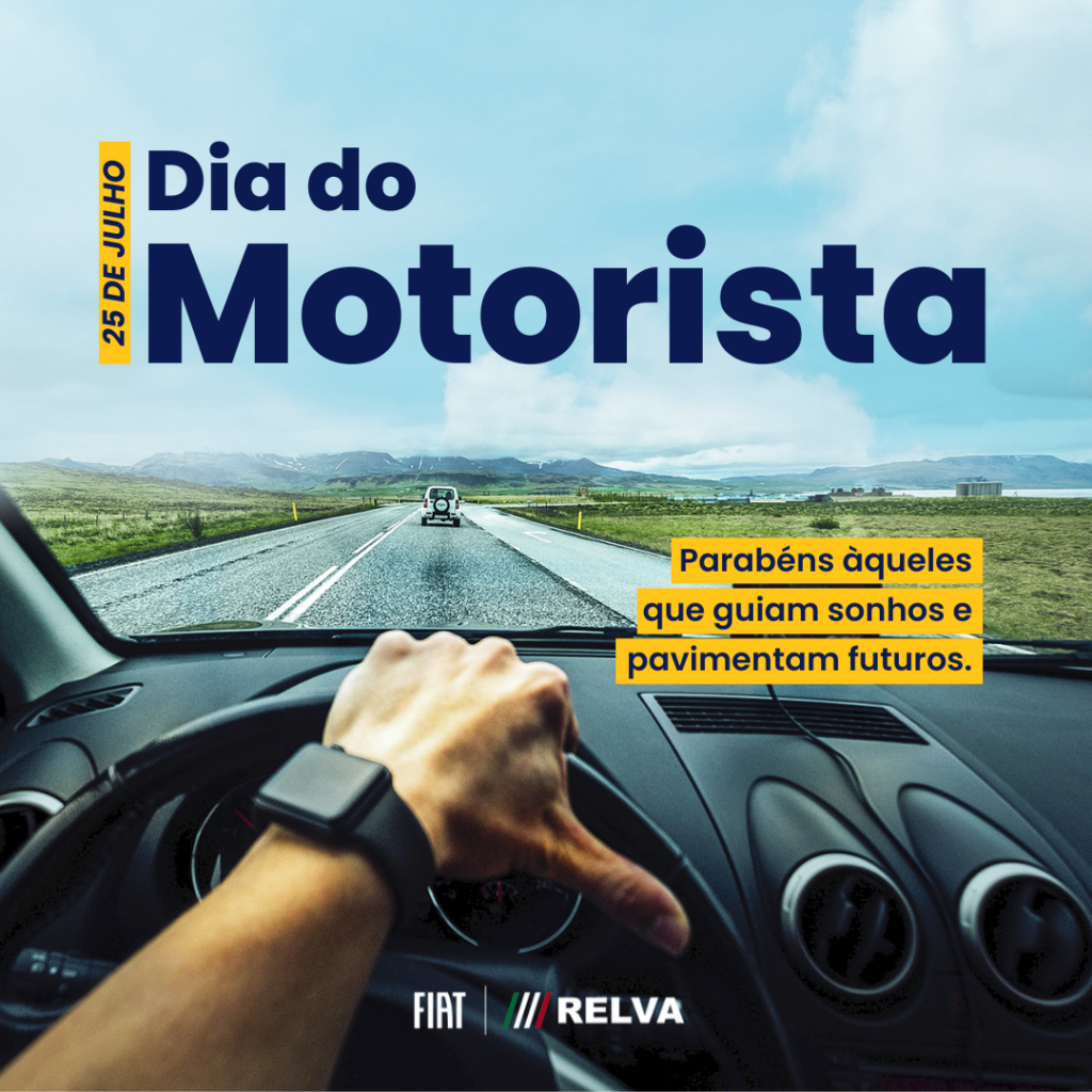 Relva Dia do Motorista - Feliz Dia do Motorista - Celebrando quem guia sonhos e pavimenta futuros!