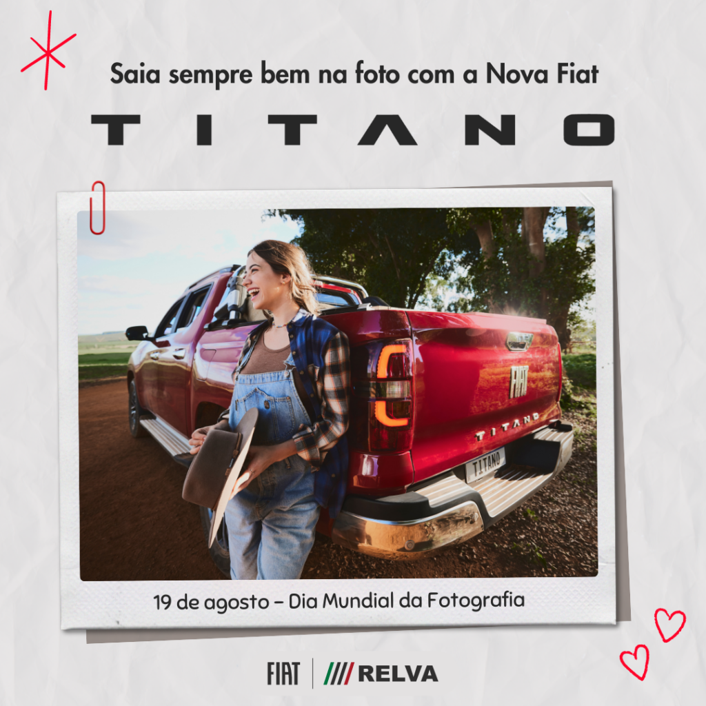 Relva Dia Mundial Da Fotografia - Saia sempre bem na foto com a Nova Fiat Titano!