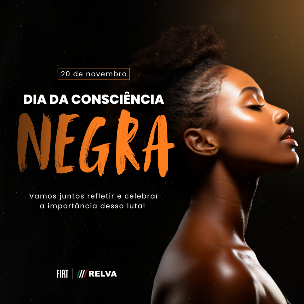 Relva Dia da Consciencia Negra - Dia da Consciência Negra: vamos juntos refletir e celebrar a importância dessa luta