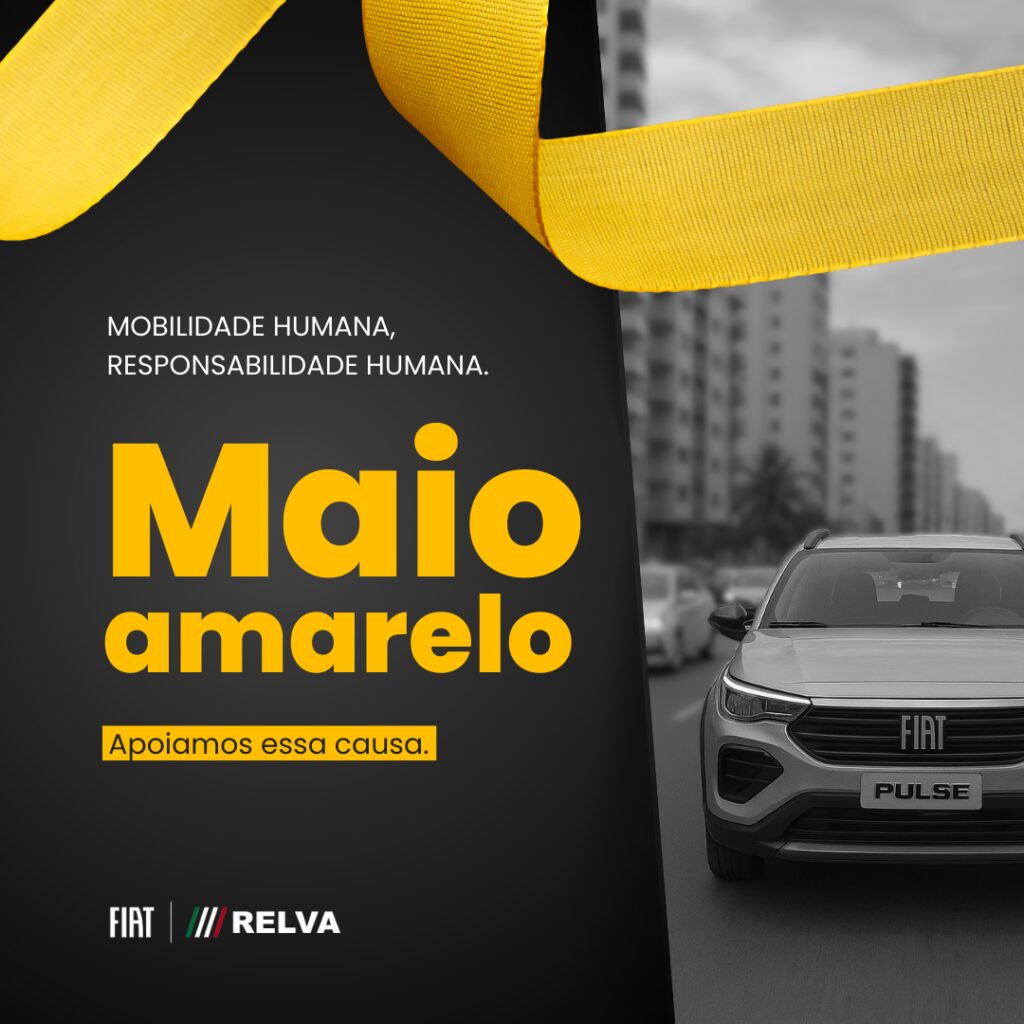 Relva Maio Amarelo - Maio Amarelo: Mobilidade Humana, Responsabilidade Humana