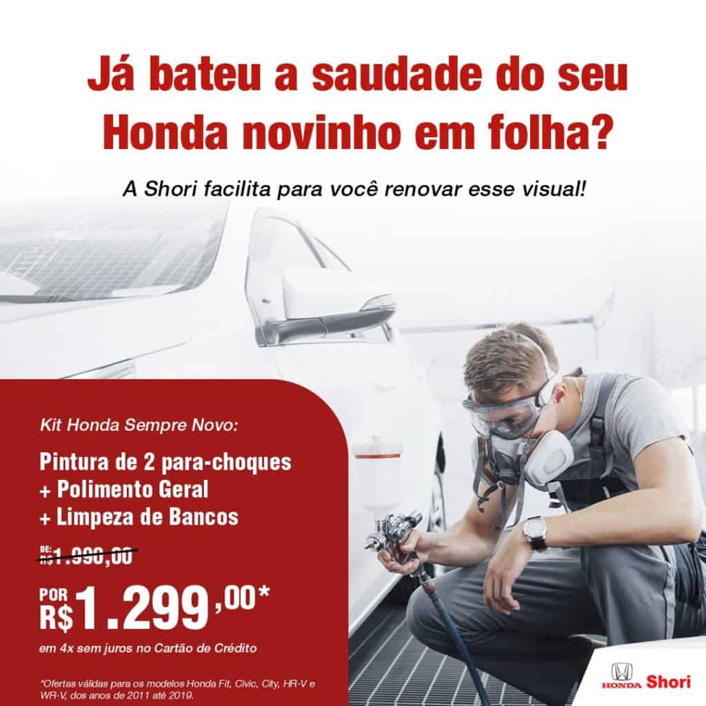 Kit Honda Sempre Novo por R$ 1.299,00*