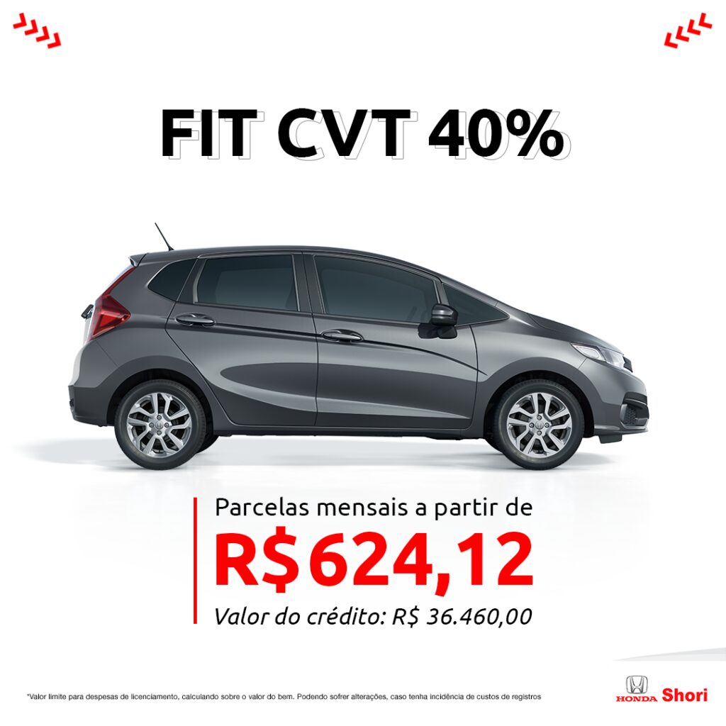 Consórcio Nacional Honda: FIT CVT 40% com parcelas a partir de R$ 624,12*